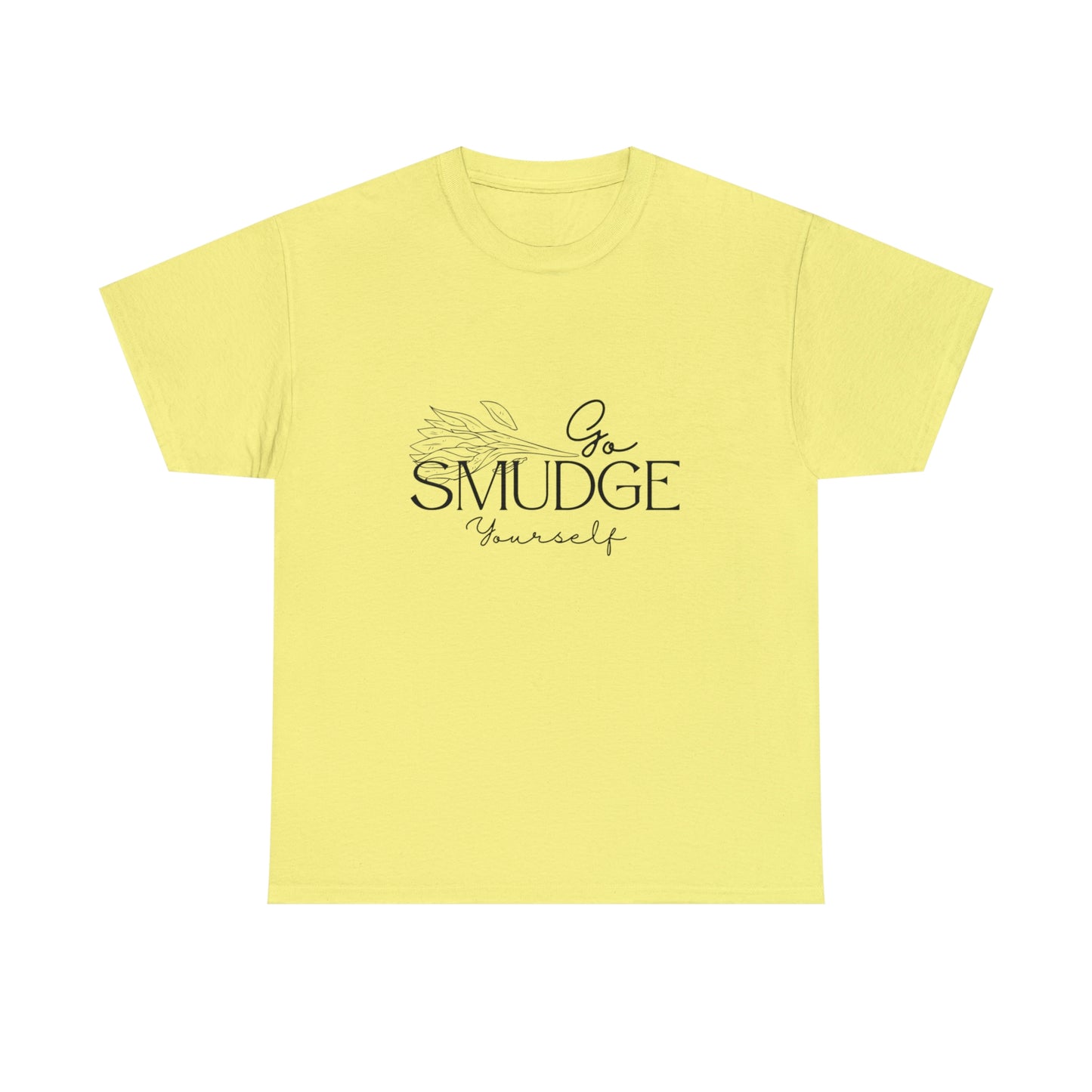 Go Smudge Yourself Tee